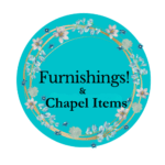 Furnishing and Chapel Items